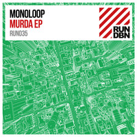Monoloop - Murda EP