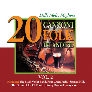 Various Artists - 20 delle Molto Migliore Canzoni Folk Irlandese, Vol. 2