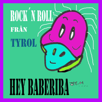 Various Artists - Hey Baberiba Rock´n Roll FrŠn Tyrol