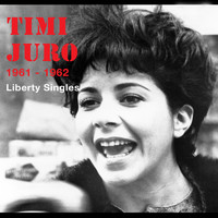 Timi Yuro - 1961 - 1962 Liberty Singles