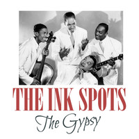 THE INK SPOTS - The Gypsy
