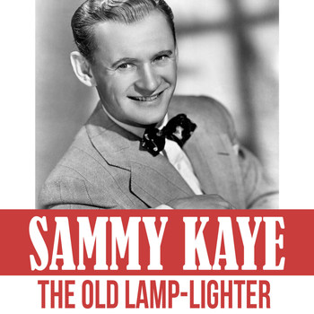 Sammy Kaye - The Old Lamp-Lighter