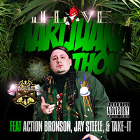 Action Bronson - Marijuana Thon (feat. Action Bronson, Jay Steele & Take-It)