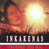 Inkakenas - Virgenes del Sol