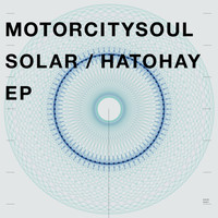 Motorcitysoul - Solar / Hatohay