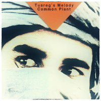 Common Plant - Tuareg's Melody