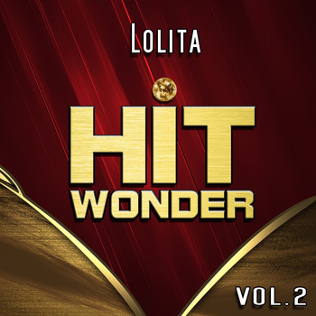 Lolita - Hit Wonder: Lolita, Vol. 2
