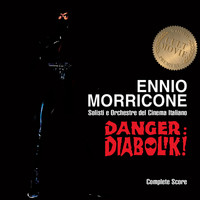 Solisti e Orchestre del Cinema Italiano - Ennio Morricone - Danger: Diabolik (Complete Score)