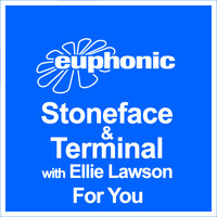 Stoneface & Terminal with Ellie Lawson - For You