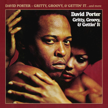 David Porter - Gritty, Groovy, & Gettin' It (Deluxe Edition)