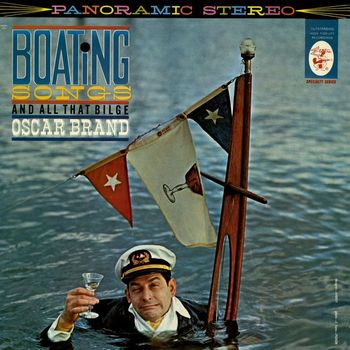Oscar Brand - Boating Songs and All That Bilge