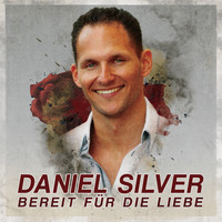 Daniel Silver - Bereit für die Liebe