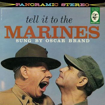 Oscar Brand - Tell It To The Marines