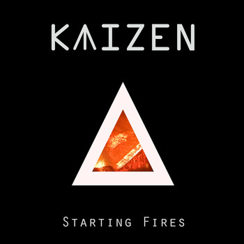 Kaizen - Starting Fires