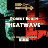 Robert Bruen - Heatwave