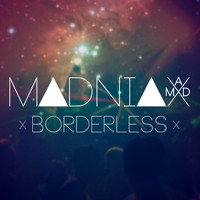 Madniax - Borderless