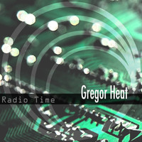 Gregor Heat - Radio Time