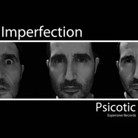 Imperfection - Psicotic