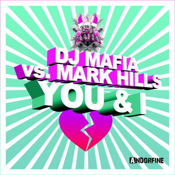 DJ Mafia vs. Mark Hills - You & I
