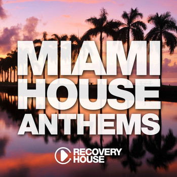 Various Artists - Miami House Anthems, Vol. 10