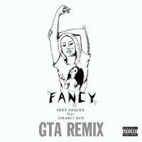 Iggy Azalea - Fancy (GTA Remix [Explicit])