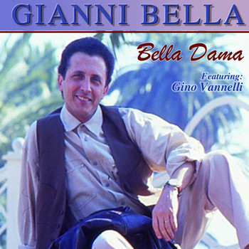 Gianni Bella - Bella Dama