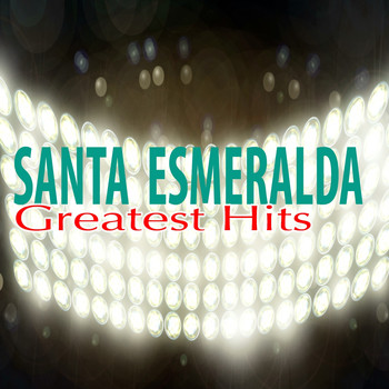 Santa Esmeralda - Greatest Hits