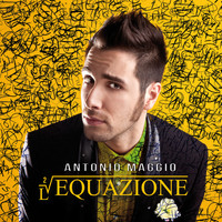 Antonio Maggio - L'Equazione