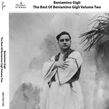 Beniamino Gigli - The Best of Beniamino Gigli, Vol. 2