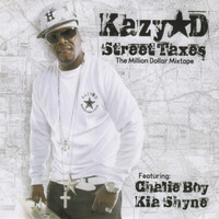 Kazy D - Street Taxes Singles (Explicit)
