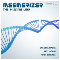 Mesmerizer - The Missing Link