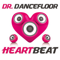 Dr. Dancefloor - Heartbeat (I Want You)
