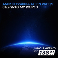 Amir Hussain & Allen Watts - Step Into My World