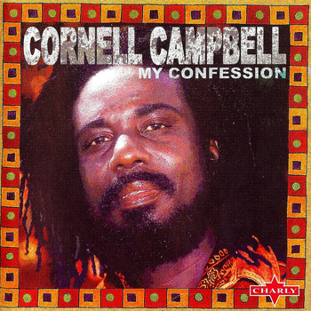 Cornell Campbell - My Confession
