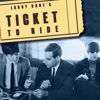 Beatles - Larry Kane's Ticket To Ride