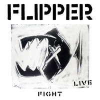 Flipper - Fight (Live)