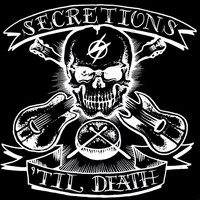 Secretions - 'til Death
