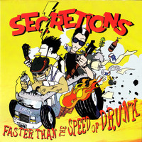 Secretions - Faster Than The Speed Of Drunk