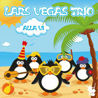 Lars Vegas Trio - Alla Vi