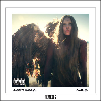 Lady GaGa - G.U.Y. (Remixes [Explicit])