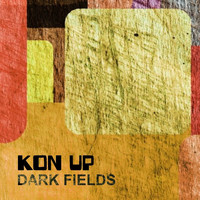 Kon Up - Dark Fields
