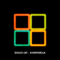Giulio Lnt - Aventurilla