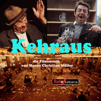 Hanns Christian Müller - Kehraus - Die Filmmusik (Original Motion Picture Soundtrack)