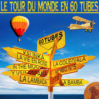 Various Artists - Le tour du monde en 60 tubes