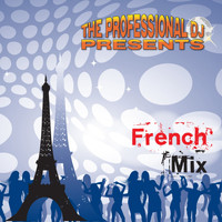 The Professional DJ - French Mix