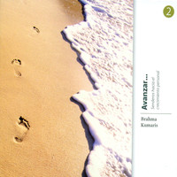 Brahma Kumaris - Avanzar... Senderos Hacia el Crecimiento Personal Vol. 2