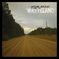 Antoine Berjeaut - Wasteland