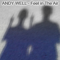 Andy Well - Feel in the Air