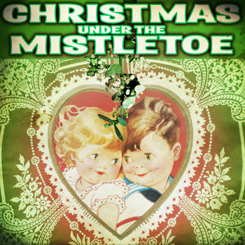 Various Artists - Christmas Under the Mistletoe