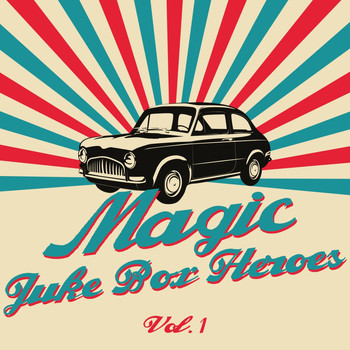Various Artists - Magic Juke Box Heroes, Vol. 1